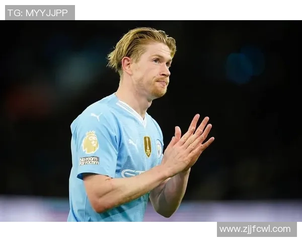 德布劳内：足球场上的魔术师如何引领曼城走向辉煌